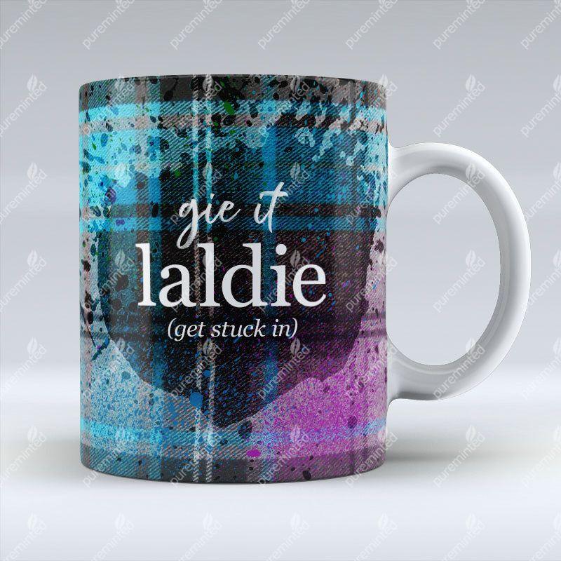Gie it Laldie - Mug