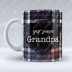 Yer Some Grandpa - Dark Blue Tartan - Mug