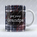 Yer Some Grandpa - Dark Blue Tartan - Mug