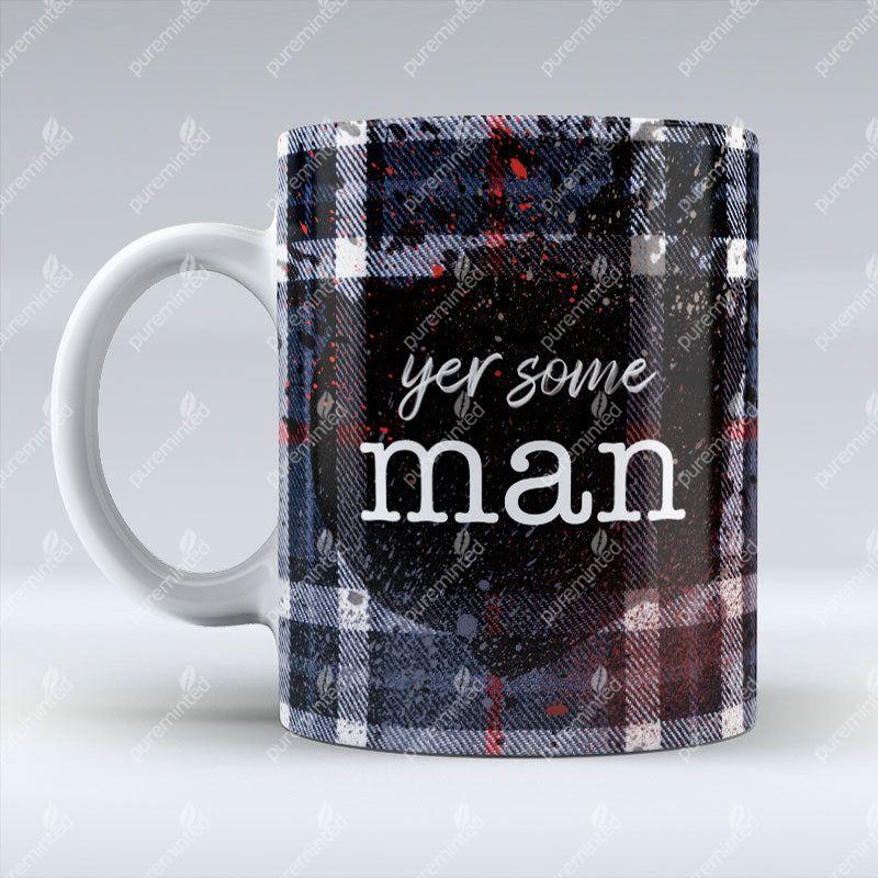 Yer Some Man - Dark Blue Tartan - Mug
