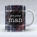 Yer Some Man - Dark Blue Tartan - Mug